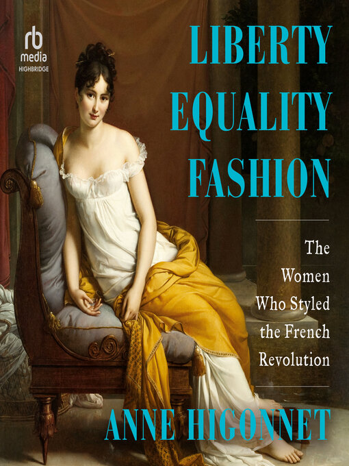 Title details for Liberty Equality Fashion by Anne Higonnet - Available